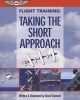 Flight Training - Taking the Short Approach (Paperback, New) - David Diamond Photo