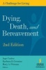 Dying, Death and Bereavement (Paperback, n.e of 2 r.e) - Inge B Corless Photo