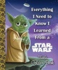 Everything I Need to Know I Learned from a Star Wars (Hardcover) - Geof Smith Photo