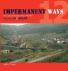 Impermanent Ways, Volume 12 - Wales (Paperback) - Jeffery Grayer Photo