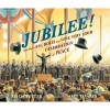 Jubilee! - One Man's Big, Bold, and Very, Very Loud Celebration of Peace (Hardcover) - Alicia Potter Photo