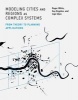 Modeling Cities and Regions as Complex Systems - From Theory to Planning Applications (Hardcover) - Roger White Photo