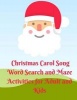 Christmas Carol Song Word Search and Maze Activities for Adult and Kids (Paperback) - Karl Berry Photo