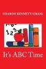 It's ABC Time (Paperback) - Sharon BennettCraig Photo