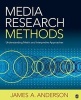 Media Research Methods - Understanding Metric and Interpretive Approaches (Paperback, New) - James A Anderson Photo