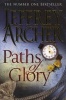 Paths of Glory (Paperback, Reprints) - Jeffrey Archer Photo