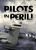 Pilots in Peril! - The Untold Story of U.S. Pilots Who Braved "The Hump" in World War II (Paperback) - Steven Otfinoski Photo