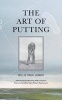 The Art of Putting (Paperback) - Willie Park Jr Photo