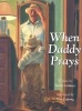 When Daddy Prays (Paperback) - Nikki Grimes Photo