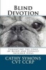 Blind Devotion - Enhancing the Lives of Blind and Visually Impaired Dogs (Paperback) - Cathy Symons Photo