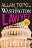 The Washington Lawyer - A Political Thriller (Paperback) - Allan Topol Photo