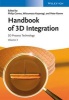 Handbook of 3D Integration, v. 3 - 3D Process Technology (Hardcover) - Philip E Garrou Photo