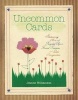 Uncommon Cards - Stationery Made with Found Treasures, Recycled Objects, and a Little Imagination (Paperback) - Jeanne Williamson Photo