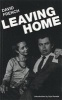 Leaving Home (Paperback, 3rd) - David French Photo