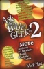 Ask the Bible Geek 2 - More Answers to Questions from Catholic Teens (Paperback) - Mark Hart Photo