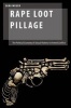 Rape Loot Pillage - The Political Economy of Sexual Violence in Armed Conflict (Hardcover) - Sara Meger Photo