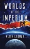 Worlds of the Imperium (Paperback) - Keith Laumer Photo