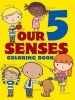 Our 5 Senses Coloring Book (Paperback) - Jillian Phillips Photo