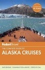 Fodor's the Complete Guide to Alaska Cruises (Paperback) - Fodors Travel Guides Photo