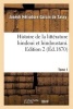 Histoire de La Litterature Hindoui Et Hindoustani. Edition 2, Tome 1 (French, Paperback) - Garcin De Tassy J Photo