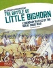 The Battle of Little Bighorn - Legendary Battle of the Great Sioux War (Paperback) - Katy Duffield Photo