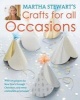 's Crafts for All Occasions - With 225 Projects for New Year's Through Christmas, and Every Celebration in Between (Hardcover) - Martha Stewart Photo