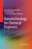 Nanotechnology for Chemical Engineers (Paperback) - Said Salah Eldin Elnashaie Photo