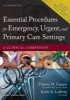 Essential Procedures for Emergency, Urgent, and Primary Care Settings - A Clinical Companion (Paperback, 2nd Revised edition) - Theresa M Campo Photo