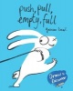 Push, Pull, Empty, Full - Draw & Discover (Paperback) - Yasmeen Ismail Photo