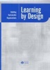 Learning by Design - Building Sustainable Organizations (Hardcover, New) - A B Rami Shani Photo