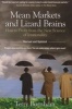 Mean Markets and Lizard Brains - How to Profit from the New Science of Irrationality (Paperback, Revised, Update) - Terry Burnham Photo