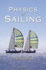 Physics of Sailing (Paperback) - John Kimball Photo