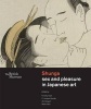 Shunga - Sex and Pleasure in Japanese Art (Hardcover) - Timothy Clark Photo