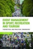 Event Management in Sport, Recreation and Tourism - Theoretical and Practical Dimensions (Paperback, 3rd Revised edition) - Cheryl Mallen Photo