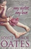 My Sister My Love (Paperback) - Joyce Carol Oates Photo