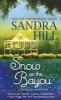 Snow on the Bayou (Paperback) - Sandra Hill Photo