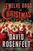 The Twelve Dogs of Christmas (Hardcover) - David Rosenfelt Photo