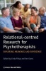 Relational-centred Research for Psychotherapists - Exploring Meanings and Experience (Hardcover) - Linda Finlay Photo