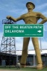 Oklahoma off the Beaten Path - A Guide to Unique Places (Paperback, 7th Revised edition) - Deborah Bouziden Photo