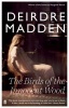 The Birds of the Innocent Wood (Paperback) - Deirdre Madden Photo