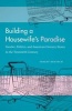 Building a Housewife's Paradise - Gender, Politics, and American Grocery Stores in the Twentieth Century (Paperback) - Tracey Deutsch Photo