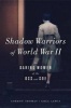 Shadow Warriors of World War II - The Daring Women of the OSS and SOE (Hardcover) - Gordon Thomas Photo