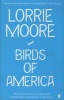 Birds of America - Stories (Paperback, Main) - Lorrie Moore Photo