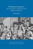 Reading Newspapers - Press and Public in Eighteenth-century Britain and America (Paperback) - Uriel Heyd Photo