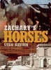 Zachary's Horses (Paperback) - Stan Krumm Photo