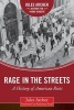 Rage in the Streets - A History of American Riots (Hardcover) - Jules Archer Photo