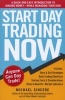 Start Day Trading Now - A Quick and Easy Introduction to Making Money While Managing Your Risk (Paperback) - Michael Sincere Photo