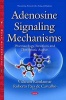 Adenosine Signaling Mechanisms - Pharmacology, Functions & Therapeutic Aspects (Hardcover) - Vickram Ramkumar Photo