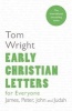 Early Christian Letters for Everyone - James, Peter, John and Judah (Paperback, Re-issue) - Tom Wright Photo