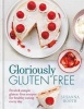 Gloriously Gluten Free - Delicious Gluten-Free Recipes for Healthy Eating Every Day (Hardcover) - Susanna Booth Photo